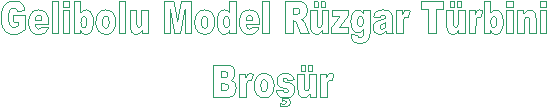 Gelibolu Model Rzgar Trbini